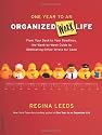 One Year to an Organized Work Life: From Your Desk to Your Deadlines, the Week-by-Week Guide to Eliminating Office Stress for Good