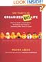 One Year to an Organized Work Life: From Your Desk to Your Deadlines, the Week-by-Week Guide to Eliminating Office Stress for Good