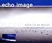 Anklicken zum Vergrößeren: Echo image - ++Need to Be Proud (Audio CD)