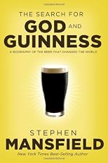 The Search for God and Guinness