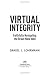Search : Virtual Integrity: Faithfully Navigating the Brave New Web