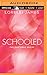 Schooled (Mastered)