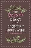 The Desperate Diary of a Country Housewife