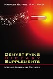 Demystifying Dietary Supplements: Making Informed Choices
