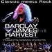 Classic Meets Rock von Barclay James Harvest Feat. les Holroyd - alle Infos
