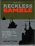 Reckless Gamble: The Sabotage of the United Nations in the Cuban Conflict and the Missile Crisis of 1962. (American History/Latin American History)