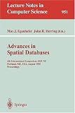 Advances in Spatial Databases: 4th International Symposium, SSD '95, Portland, ME, USA, August 6-9, 1995 - Proceedings: 4th International Symposium SSD ... / Lecture Notes in Artificial Intelligence)