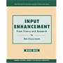 Input Enhancement: From Theory and Research to the Classroom - Text (The Mcgraw-Hill Second Language Professional Series. Monographs in Second Language Learning and Teaching)