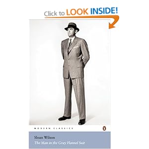 The Man in the Gray Flannel Suit - Sloan Wilson
