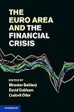 The Euro Area and the Financial Crisis