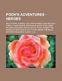 Pooh`s Adventures - HEROES: Abu, Aladar, Aladdin, Alex, Arthur Read, Ash Ketchum, Atreyu, Augie Doggie and Doggie Daddy, B.O.B., Baby Pac-Man, ... Koda, Benny the Beast, Bernard and Bianca