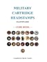 Military Cartridge Headstamps Collectors Guide