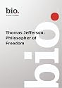 Biography --  Biography Thomas Jefferson: Philosopher