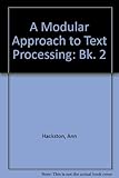 A modular approach to text processing