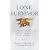 Lone Survivor: The Eyewitness Account of Operation Redwing and the Lost Heroes of SEAL Team 10
