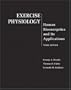 Exercise Physiology: Human Bioenergetics and Its Applications with PowerWeb Bind-in Card