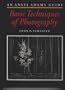 An Ansel Adams Guide : Basic Techniques of Photography (Book One)