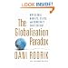 The Globalization Paradox: Why Global Markets, States, and Democracy Can't Coexist