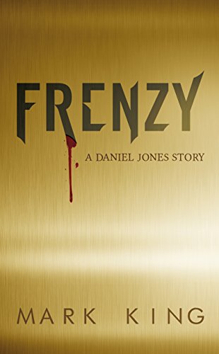 FRENZY a Daniel Jones Story (1), by Mark King