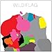 WILD FLAG