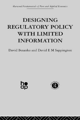 Designing Regulatory Policy with Limited Information (Harwood Fundamentals of Pure & Applied Economics)