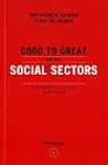 Good To Great And The Social Sectors:...
