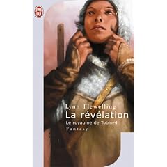 Le Royaume de Tobin, Tome 4 : La r�v�lation