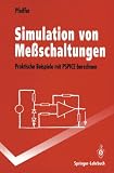 Produkt-Bild: Simulation von Me&szlig;schaltungen: Praktische Beispiele mit PSPICE berechnen (Springer-Lehrbuch)