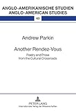 Another rendez-vous : poetry and prose from the cultural crossroads