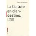 La culture en clandestins : L'UX