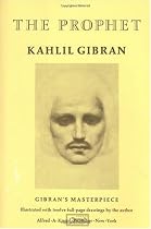 The  Prophet By Kahlil Gibran