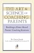 The Art & Science of Coaching Parents
