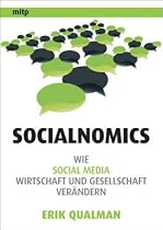 Socialnomics: Wie Social Media Wirtschaft und Gesellschaft verändern