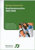 Branchenkennzahlen 2007 / 2008: Eine Sammlung aktueller Arbeitshilfen, Checklisten, und statistischer Daten aus Handel, Handwerk, Industrie und freien Berufen für die Beratungspraxis