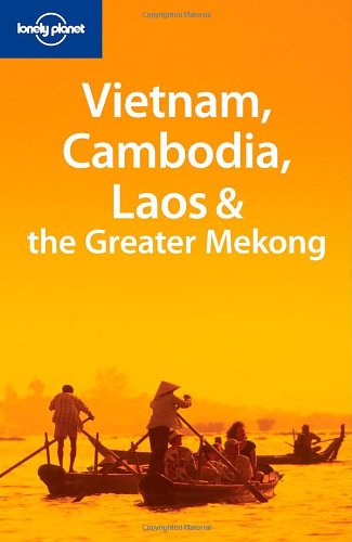 Lonely Planet Vietnam Cambodia Country Guide)