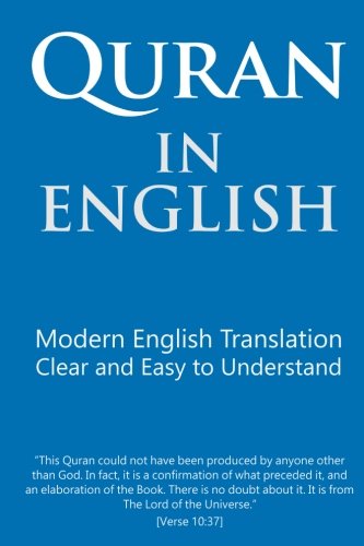Quran in English: Clear and Easy to Understand. Modern English Translation.
