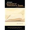 Saint Mary's Press&reg; Glossary of Theological Terms (Essentials of Catholic Theology Series)