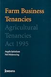 Farm business tenancies : Agricultural Tenancies Act 1995