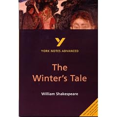 York Notes on William Shakespeare's "Winter's Tale" (York Notes Advanced)