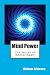 Mind Power: The Secret of Mental Magic