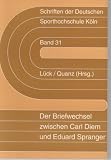 Produkt-Bild: Der Briefwechsel zwischen Carl Diem und Eduard Spranger