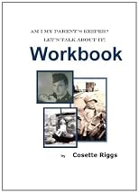 Am I my parent's keeper? let's talk about it! WORKBOOK