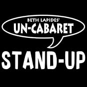 Un-Cabaret Stand-Up: Cult Classics | [Beth Lapides, Judy Toll, Taylor Negron]