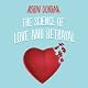 The Science of Love and Betrayal