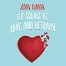 The Science of Love and Betrayal