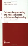 Extreme Programming and Agile Processes in Software Engineering: 5th International Conference, XP 2004, Garmisch-Partenkirchen, Germany, June 6-10, ... (Lecture Notes in Computer Science)