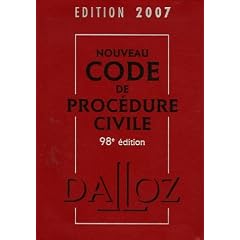 Nouveau code de proc�dure civile : Edition 2007