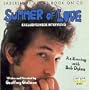Summer Of Love : Highway Of Diamonds/An Evening With Bob Dylan (Exclusive Inside Interview)
