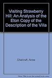 Visiting Strawberry Hill : an analysis of the Eton copy of 'The description of the villa'