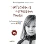 Deutschlands vergessene Kinder: Hoffnungsgeschichten aus der Arche